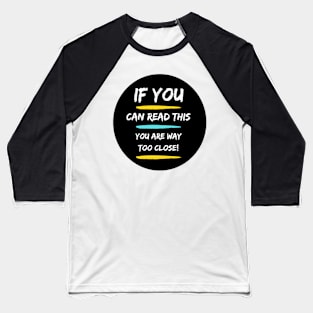 If You Can Read This: Funny Baseball T-Shirt